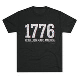 1776 Rebellion Made America Tee