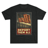 Deport Them All Tee