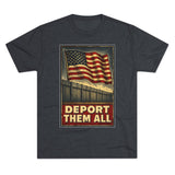 Deport Them All Tee